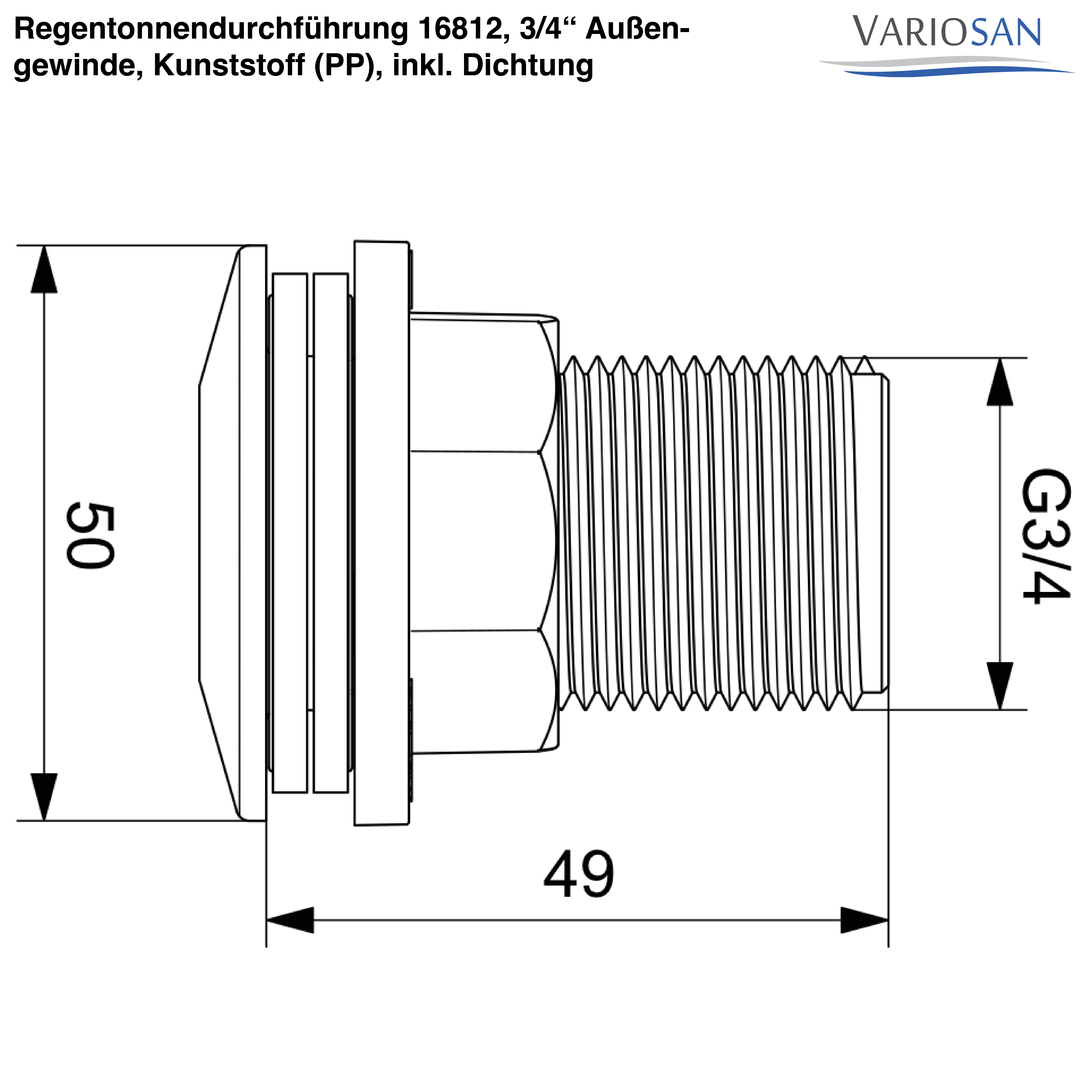 VARIOSAN Regentonnendurchführung 16812, 3/4" Außengewinde, Kunststoff (PP), inkl. Dichtung