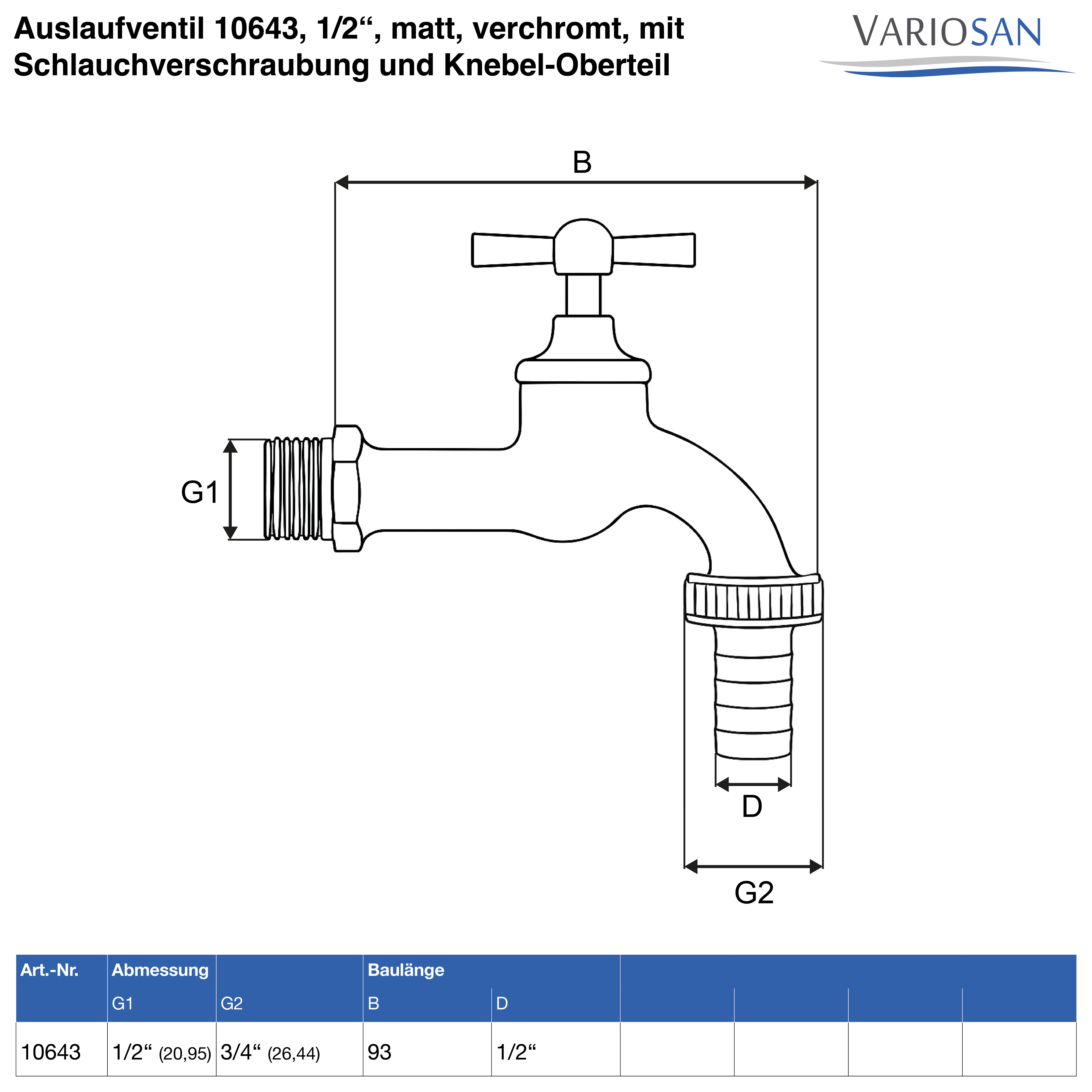 VARIOSAN Auslaufventil 10643, 1/2", matt, verchromt, mit Schlauchverschraubung und Knebel-Oberteil